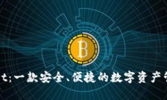 tpWallet：一款安全、便捷的数字资产管理工具