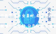   如何解决币转到tpWallet后不显示的问题详解 /